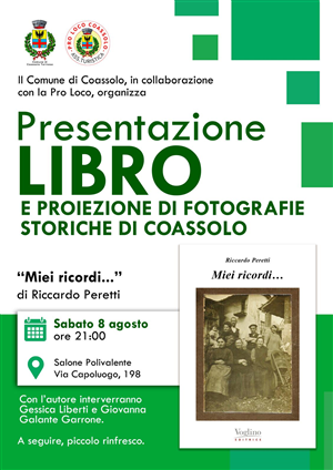 Presentazione del libro "Miei ricordi..." di Riccardo Peretti e proiezione di fotografie storiche di Coassolo